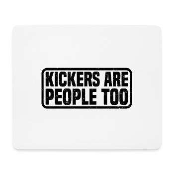 Kickers Are People Too 21 - Mouse Pad (horizontal) - white - Front