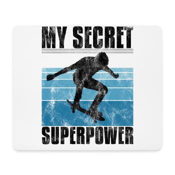My Secret Superpower Skateboard Skateboarder Skate - Mousepad (Querformat) - Weiß - Vorne