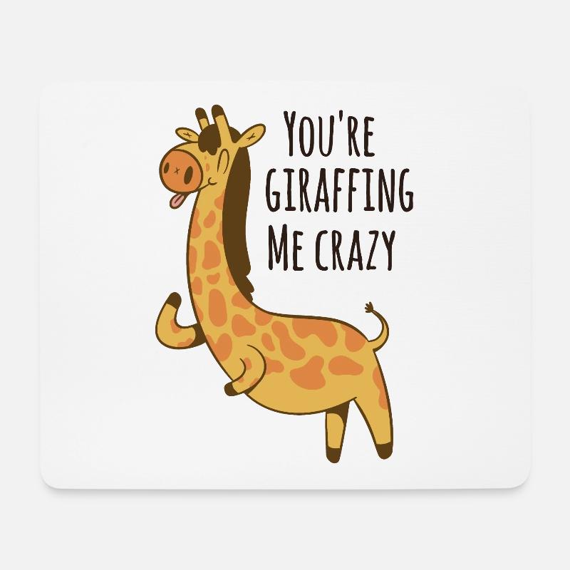 You’re giraffing me crazy Giraffe - Mouse Pad (horizontal) - white
