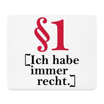 § 1 I'm always right. - Mouse Pad (horizontal) - white - Front