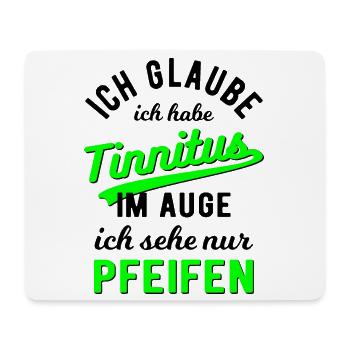Tinnitus im Auge! - Mousepad (Querformat) - Weiß - Vorne