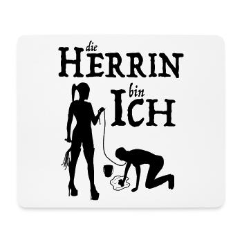 Herrin bin Ich Domina Herrin Hausfrau - Mousepad (Querformat) - Weiß - Vorne