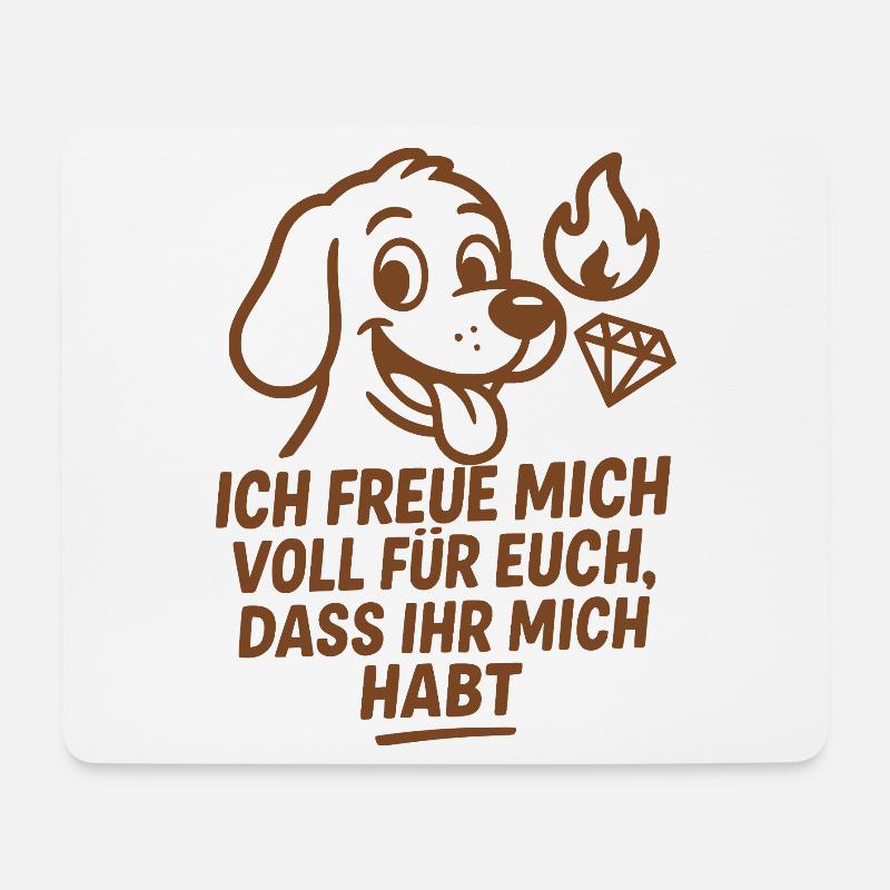Lustiger Hund - ich freu mich voll für Euch Spruch - Mousepad (Querformat) - Weiß