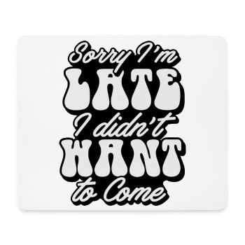 Humorous text design for casual style - Mouse Pad (horizontal) - white - Front