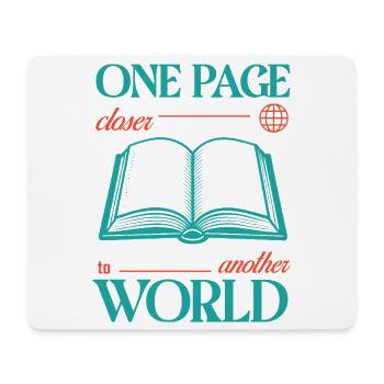 One Page Closer to Another World - Mouse Pad (horizontal) - white - Front