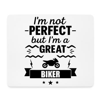 Not perfect but a great motorcyclist - Mouse Pad (horizontal) - white - Front