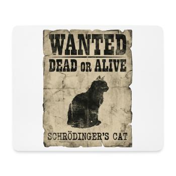 Le jeu de mots de Schrödinger’s Cat Wanted Dead Or Alive Or Alive : Physics - Tapis de souris (format paysage) - blanc - Devant