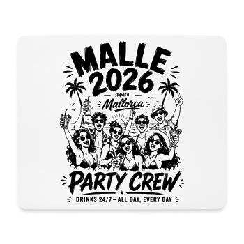 MALLE 2026 Party Crew 24/7 All Day, Every Day - Mousepad (Querformat) - Weiß - Vorne