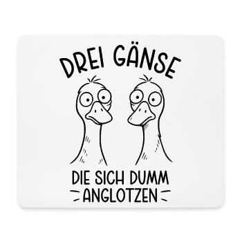 Drei Gänse die sich dumm anglotzen - Dumme Gans - Mousepad (Querformat) - Weiß - Vorne