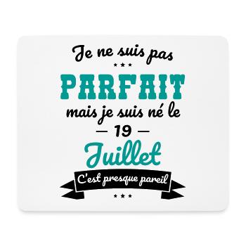 Anniversaire - Pas parfait mais né le 19 Juillet - Tapis de souris (format paysage) - blanc - Devant