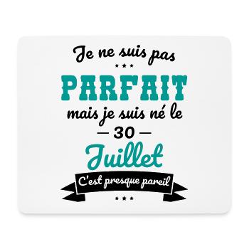 Anniversaire - Pas parfait mais né le 30 Juillet - Tapis de souris (format paysage) - blanc - Devant