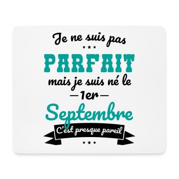 Anniversaire - Pas parfait mais né 1er Septembre - Tapis de souris (format paysage) - blanc - Devant
