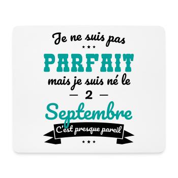 Anniversaire - Pas parfait mais né le 2 Septembre - Tapis de souris (format paysage) - blanc - Devant