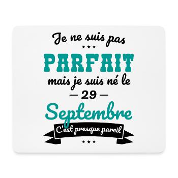 Anniversaire - Pas parfait mais né le 29 Septembre - Tapis de souris (format paysage) - blanc - Devant
