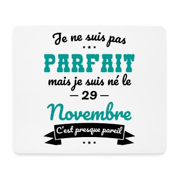 Anniversaire - Pas parfait mais né le 29 Novembre - Tapis de souris (format paysage) - blanc - Devant