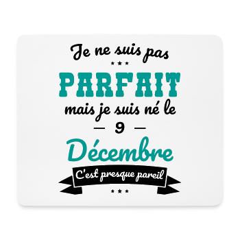 Anniversaire - Pas parfait mais né le 9 Décembre - Tapis de souris (format paysage) - blanc - Devant