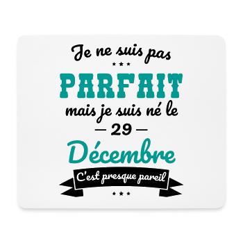 Anniversaire - Pas parfait mais né le 29 Décembre - Tapis de souris (format paysage) - blanc - Devant