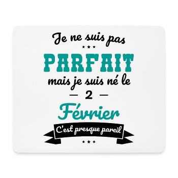 Anniversaire - Pas parfait mais né le 2 Février - Tapis de souris (format paysage) - blanc - Devant