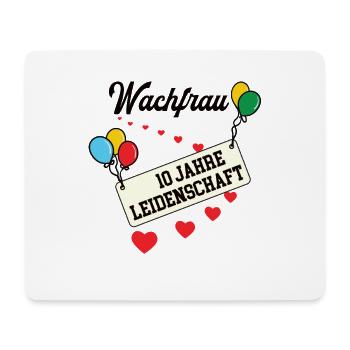 Wachfrau Jubiläum 10 Jahre 10. jähriges Jubi - Mousepad (Querformat) - Weiß - Vorne
