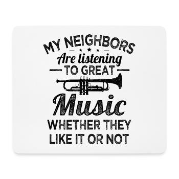 Trumpet Neighbors listen to Trumpeters - Mouse Pad (horizontal) - white - Front