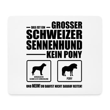 GROSSER SCHWEIZER SENNENHUND kein Pony Wilsigns - Mousepad (Querformat) - Weiß - Vorne