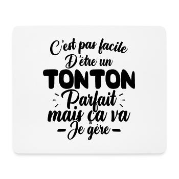 Pas facile d'être un tonton, Cadeau humour tonton - Tapis de souris (format paysage) - blanc - Devant