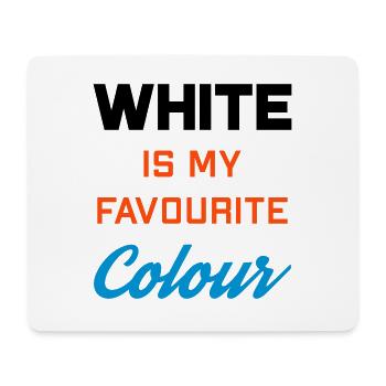 White is my favorite color - Mouse Pad (horizontal) - white - Front