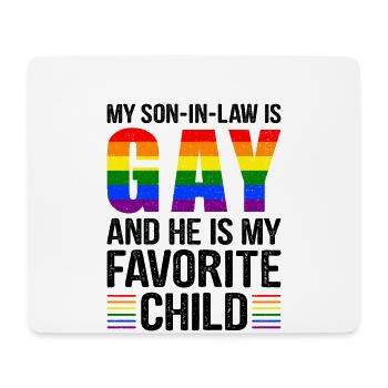 My son-in-law is gay and I love him - Mouse Pad (horizontal) - white - Front