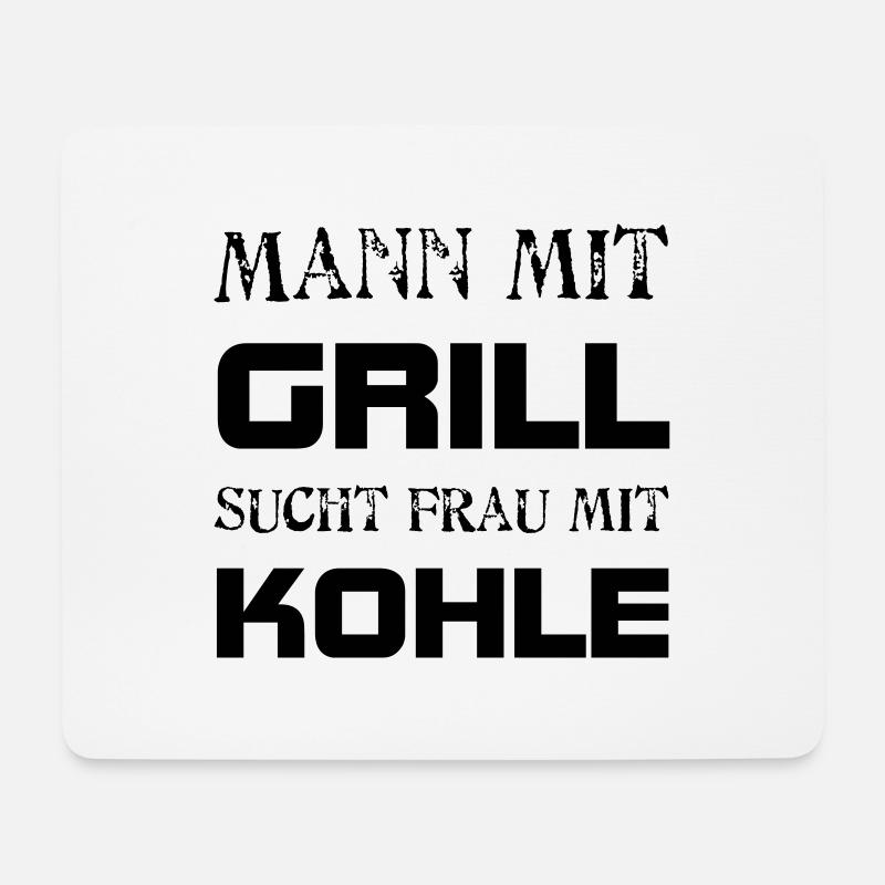 Mann mit Grill sucht Frau mit Kohle - Mousepad (Querformat) - Weiß