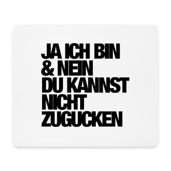 Ja - Ich bin - Mousepad (Querformat) - Weiß - Vorne
