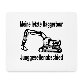 Junggesellenabschied - Einmal noch baggern - Mousepad (Querformat) - Weiß - Vorne
