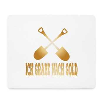 Schatzsuche - Ich grabe nach Gold - Mousepad (Querformat) - Weiß - Vorne