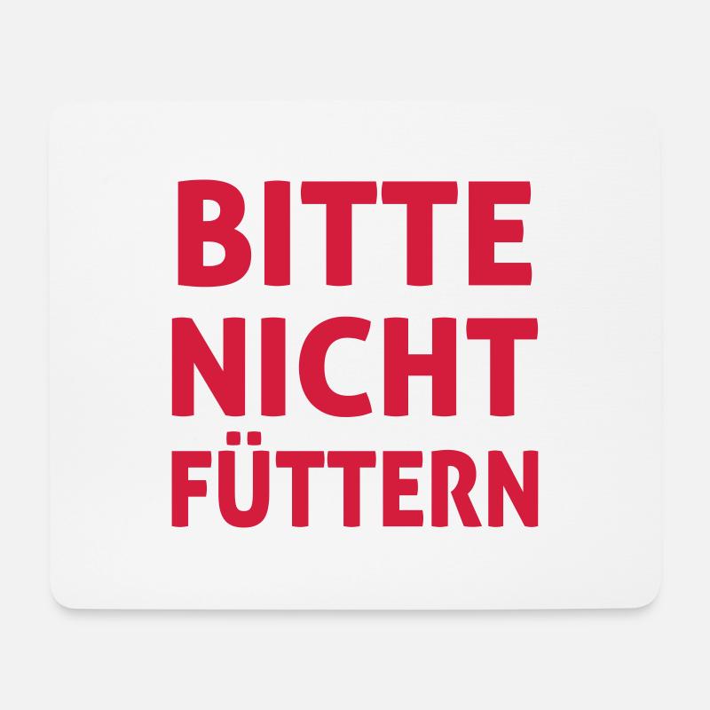 Bitte Nicht Füttern - Mousepad (Querformat) - Weiß