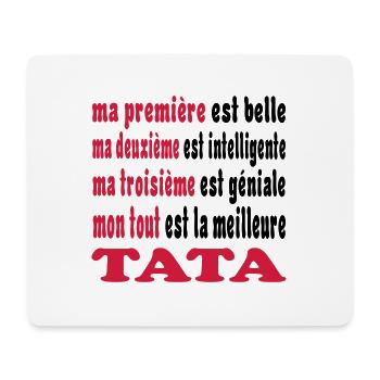 Ma première est belle C'EST LA MEILLEURE TATA 333 - Mouse Pad (horizontal) - white - Front