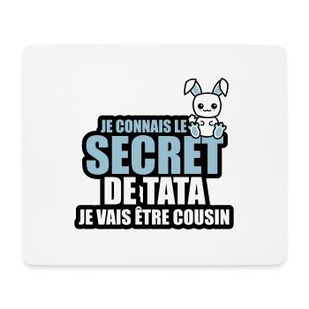 je connais le secret de tata je vais être cousin - Tapis de souris (format paysage) - blanc - Devant