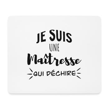 Je suis une maîtresse qui déchire - Tapis de souris (format paysage) - blanc - Devant