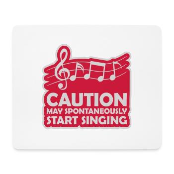 may spontaneously start singing - Mousepad (Querformat) - Weiß - Vorne