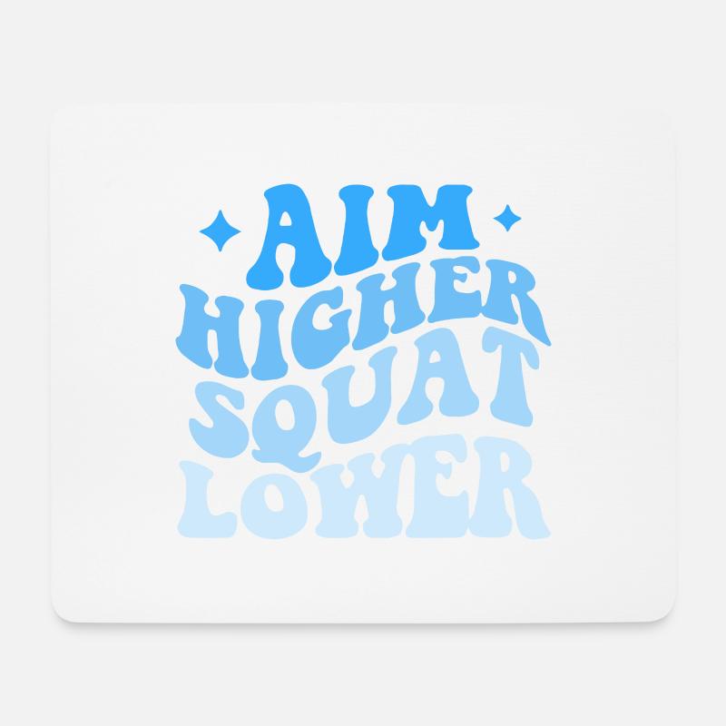 Aim Higher Squad Lower - Mousepad (Querformat) - Weiß