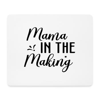 Mama In The Making - Mouse Pad (horizontal) - white - Front