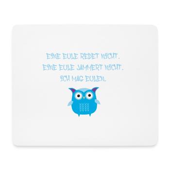eule,blau,redet nicht, ich mag eulen - Mousepad (Querformat) - Weiß - Vorne