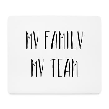 My Family My Team - Ma Famille Mon Equipe - Tapis de souris (format paysage) - blanc - Devant