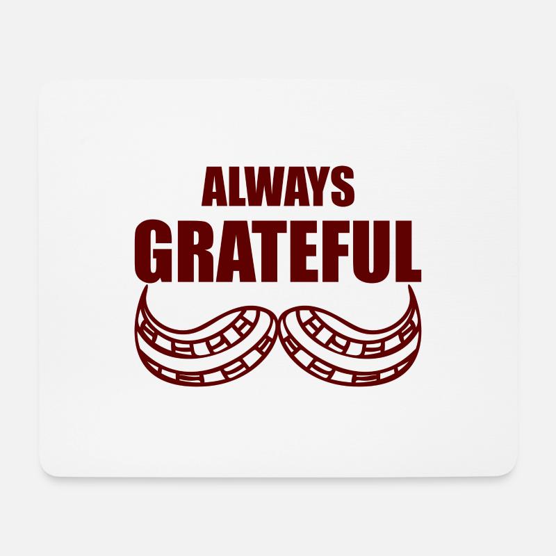 always grateful - Mouse Pad (horizontal) - white
