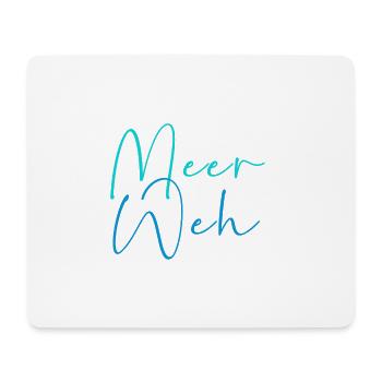 meerweh,meerweh,fernweh,blau,schrift - Mousepad (Querformat) - Weiß - Vorne