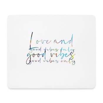 amour et bonnes vibrations, bonnes vibrations, colorées, police - Tapis de souris (format paysage) - blanc - Devant