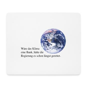 Wäre das Klima eine Bank! - Mousepad (Querformat) - Weiß - Vorne