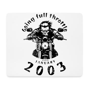 22. Geburtstag Going full throttle since 01/2003 - Mousepad (Querformat) - Weiß - Vorne