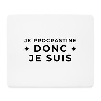 Je Procrastine Donc Je Suis - Humour Minimaliste - Tapis de souris (format paysage) - blanc - Devant