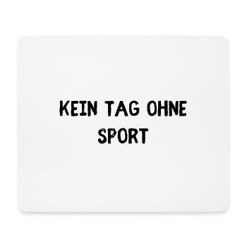 Kein Tag ohne Sport - Mousepad (Querformat) - Weiß - Vorne