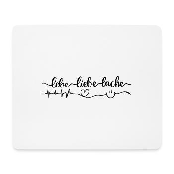 Lebe liebe lache - Mousepad (Querformat) - Weiß - Vorne