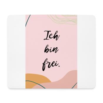 Ich bin frei. Affirmation. 01-03-a15 - Mousepad (Querformat) - Weiß - Vorne